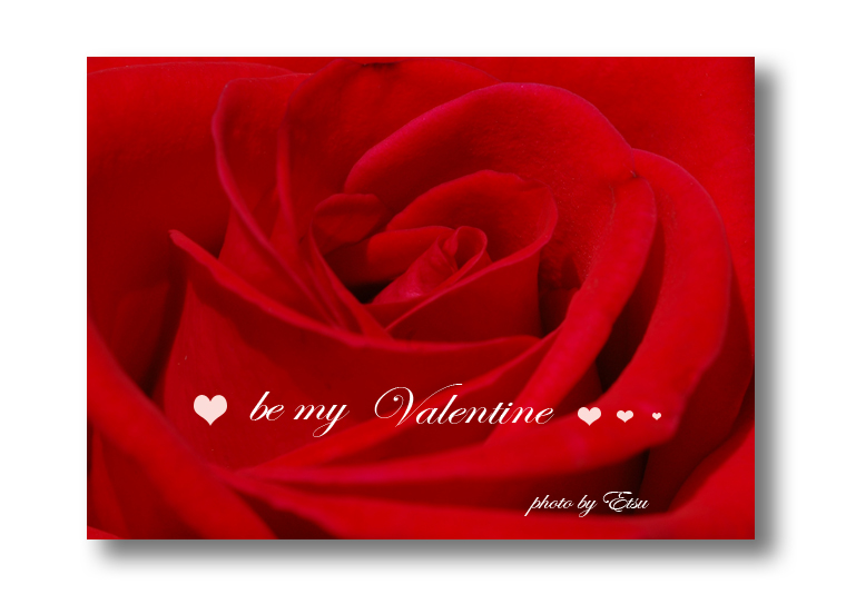 be my Valentine･･･